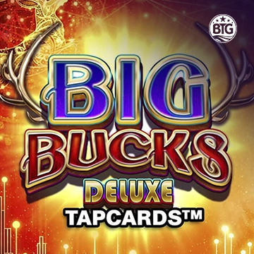 Bigtime : Big Bucks Deluxe Tapcards - KISS69