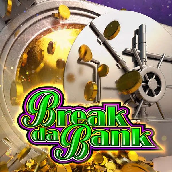 Break da Bank - KISS69