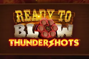 Ready to Blow: Thundershots - KISS69