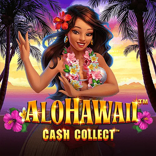Alohawaii: Cash Collect™ - KISS69