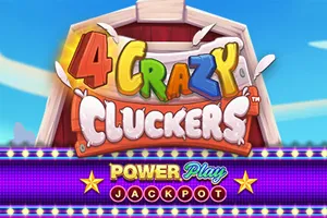 4 Crazy Cluckers PowerPlay Jackpot - KISS69